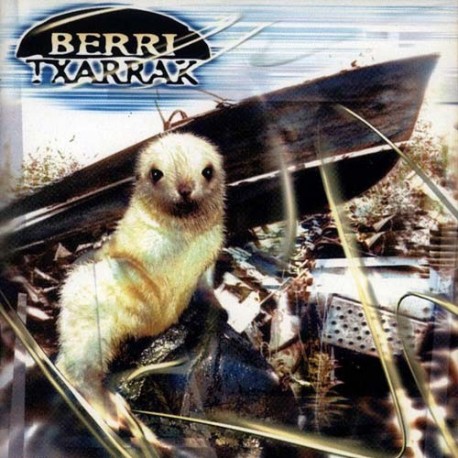 BERRI TXARRAK "Berri Txarrak" (1997)